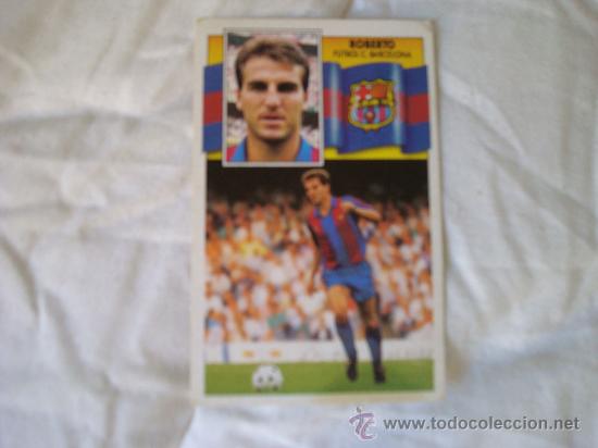 Cromos de f&uacute;tbol: Este 90-91 baja roberto sin pegar - Foto 1