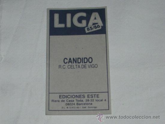 Cromos de f&uacute;tbol: -ESTE 85-86 : CANDIDO ( CELTA ) - Foto 2