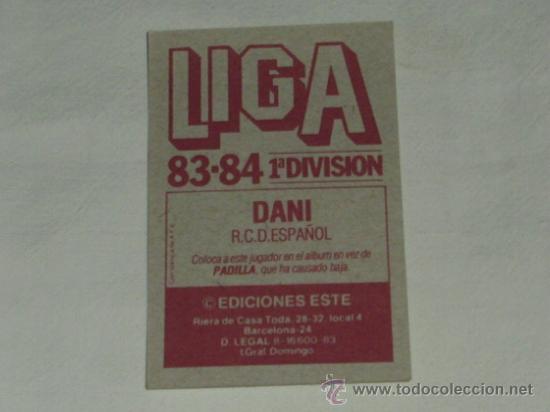 Cromos de f&uacute;tbol: -ESTE 83-84 : DANI ( ESPA&Ntilde;OL ) -- COLOCA -- - Foto 2