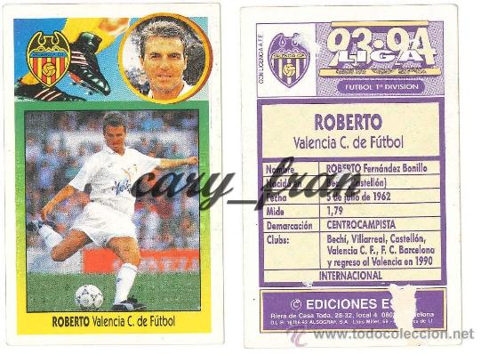 Cromos de f&uacute;tbol: ESTE 1993 1994 93 94 VALENCIA ROBERTO - Foto 1