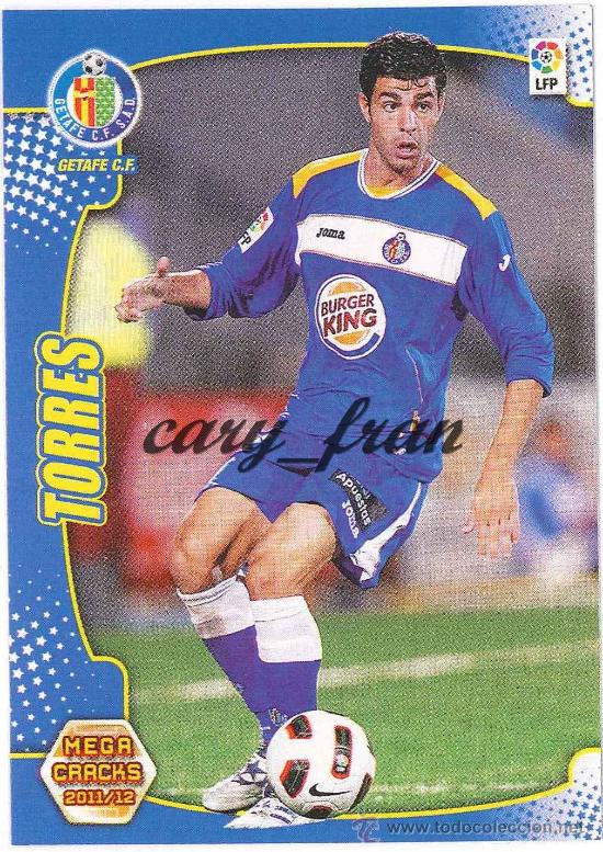Cromos de f&uacute;tbol: MEGACRACKS 2011 2012 11 12 GETAFE TORRES - Foto 1