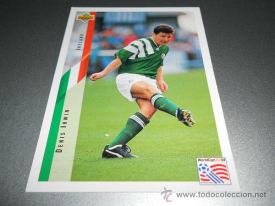 Cromos de f&uacute;tbol: 204 DENIS IRWIN IRLANDA CROMOS UPPER DECK MUNDIAL WORLD CUP U.S.A. 1994 USA 94