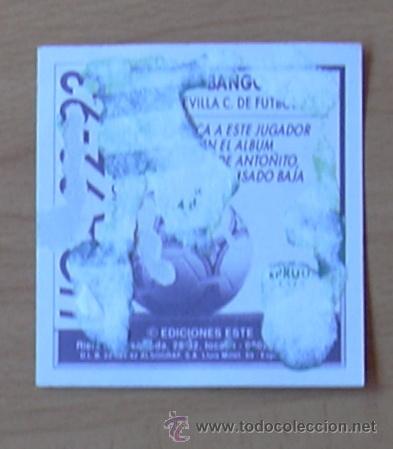 Cromos de f&uacute;tbol: Sevilla - Bango - COLOCA - Ediciones Este 1992-1993, 92-93 - Foto 2