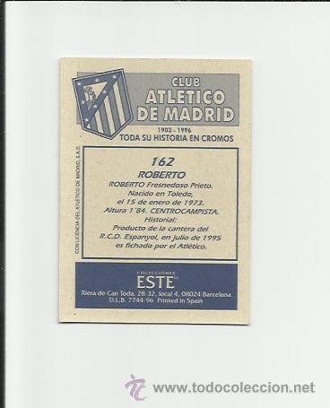 Cromos de f&uacute;tbol: 162 ROBERTO (ATLETICO DE MADRID) EDICIONES ESTE 1996 - - Foto 2