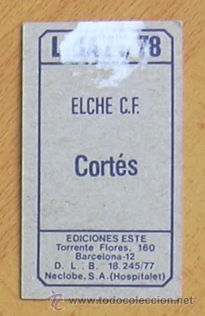 Cromos de f&uacute;tbol: Elche - Cort&eacute;s - Ediciones Este 1977-1978, 77-78 - Foto 2