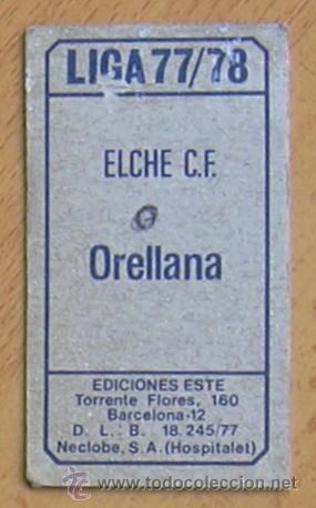 Cromos de f&uacute;tbol: Elche - Orellana - Ediciones Este 1977-1978, 77-78 - Foto 2