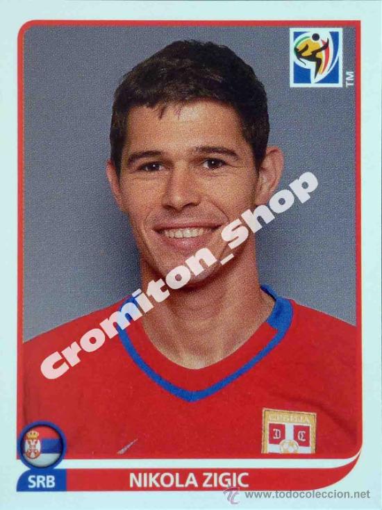 Cromos de f&uacute;tbol: N&ordm; 313 NIKOLA ZIGIC MUNDIAL SOUTH AFRICA 2010 WORLD CUP 10 PANINI