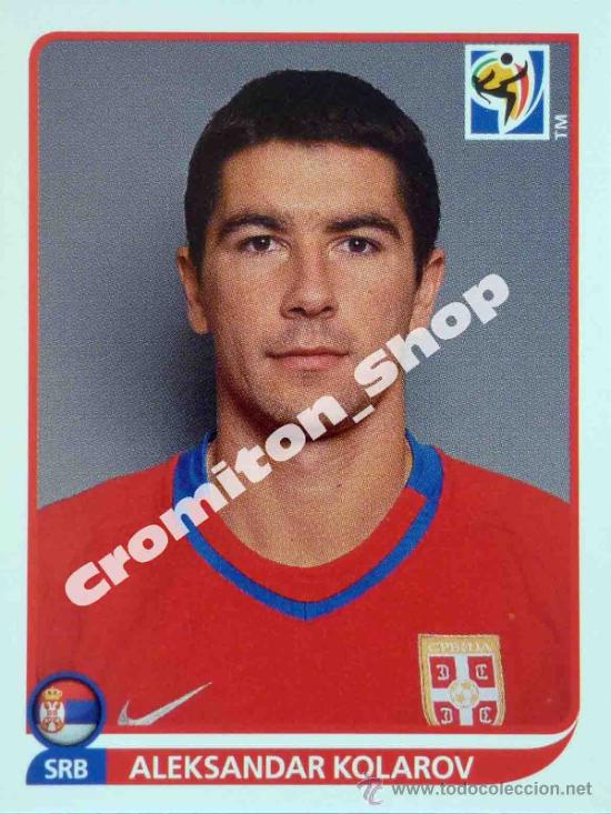 Cromos de Futebol: N&ordm; 304 ALEKSANDAR KOLAROV MUNDIAL SOUTH AFRICA 2010 WORLD CUP 10 PANINI