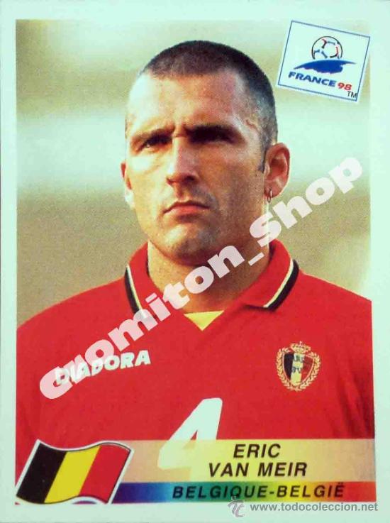 Cartes &agrave; collectionner de Football: N&ordm; 321 ERIC VAN MEIR MUNDIAL FRANCIA 1998  FRANCE WORLD CUP 98 PANINI