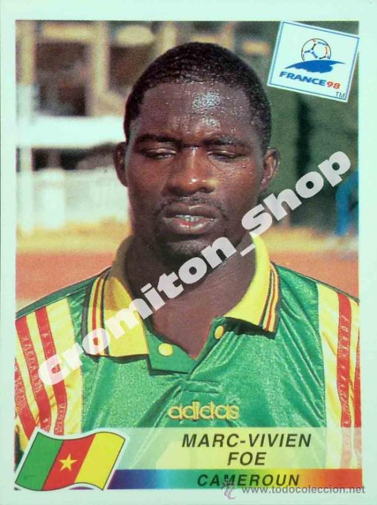 Cromos de F&uacute;tbol: N&ordm; 129 MARC-VIVIEN FOE MUNDIAL FRANCIA 1998 FRANCE WORLD CUP 98 PANINI