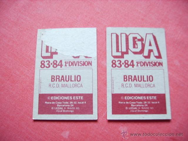 Cromos de f&uacute;tbol: BRAULIO (MALLORCA) DOBLES VERSIONES ESTE 83-84 LEER - Foto 2