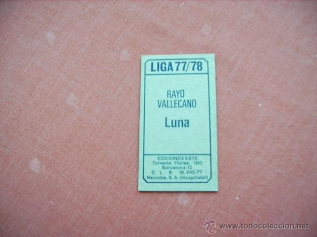 Cromos de f&uacute;tbol: ED. ESTE  77-78 LUNA (RAYO) NUNCA PEGADO - Foto 2