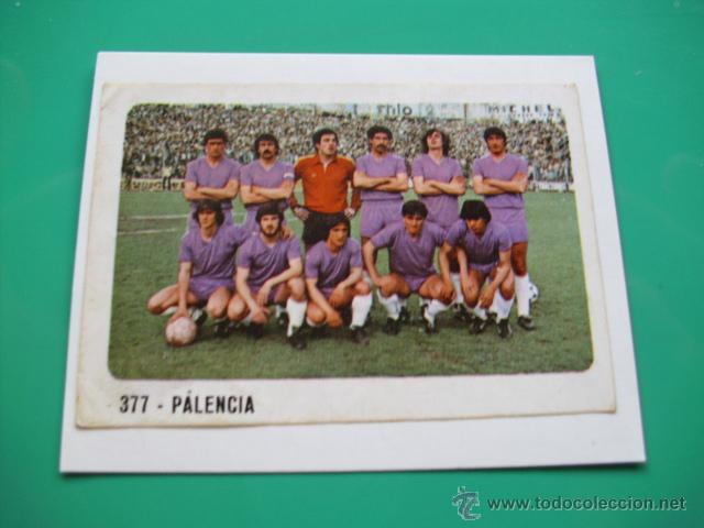 Cartes &agrave; collectionner de Football: 377 ALINEACION PALENCIA - LIGA 80-81 EDITORIAL CROMOCROM