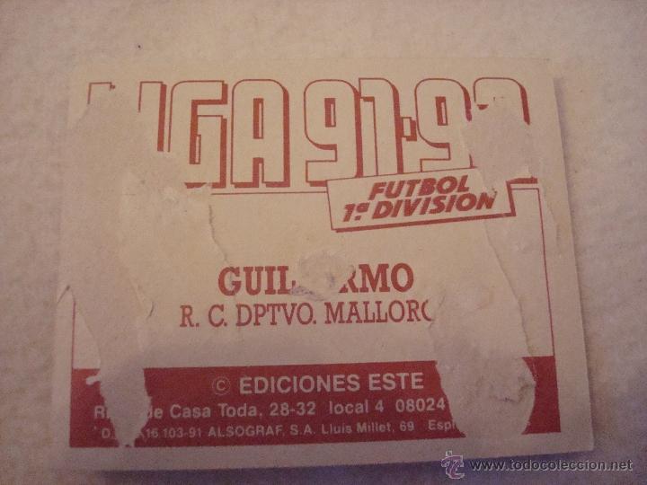 Cromos de f&uacute;tbol: 91-92 ESTE. GUILLERMO MALLORCA - Foto 2