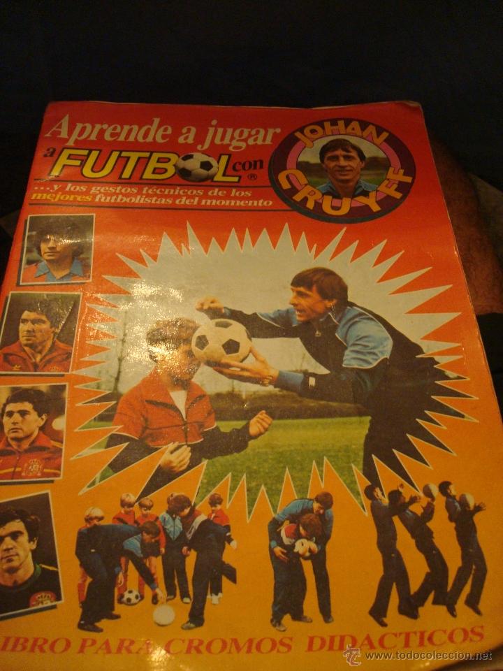 Cromos de Futebol: CROMOS APRENDE A JUGAR AL FUTBOL CON CRUYFF. LEER