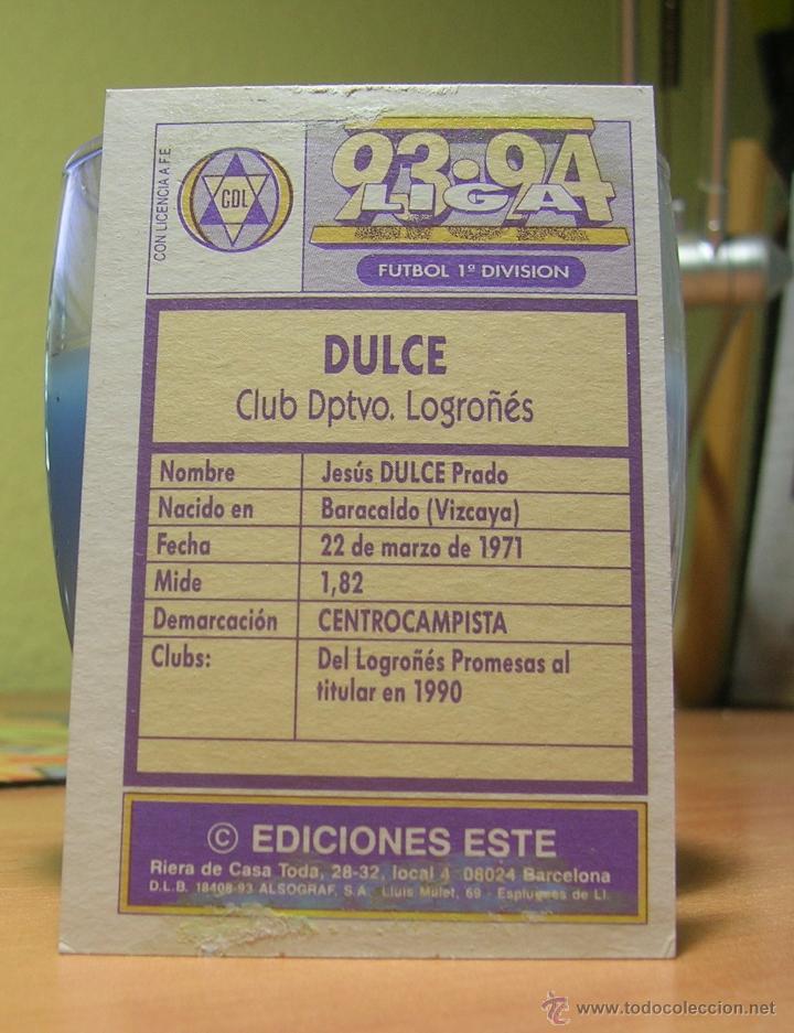 Cromos de f&uacute;tbol: EDICIONES ESTE 1993-1994   93 94  DULCE  (LOGRO&Ntilde;ES)  DESPEGADO LEER - Foto 2