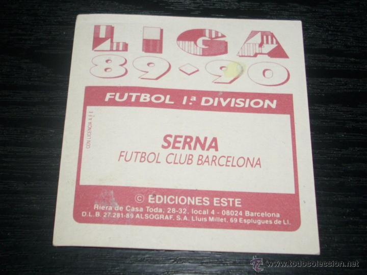 Cromos de f&uacute;tbol: -ESTE 89-90 : SERNA  ( BARCELONA ) - Foto 2