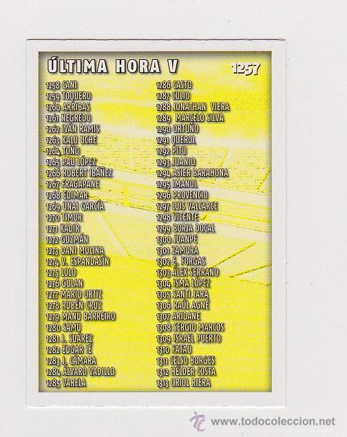 Cromos de Futebol: 1257 LISTADO ULTIMA HORA V - - MUNDICROMO FICHAS QUIZ LIGA 2014 2015