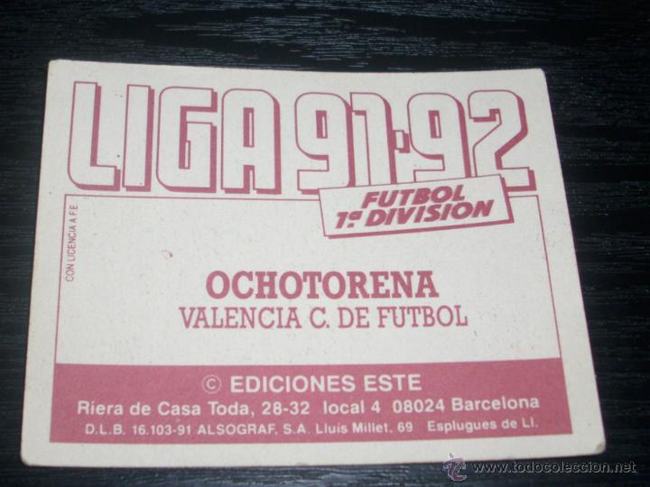 Cromos de f&uacute;tbol: -ESTE 91-92 : OCHOTORENA ( VALENCIA ) - Foto 2