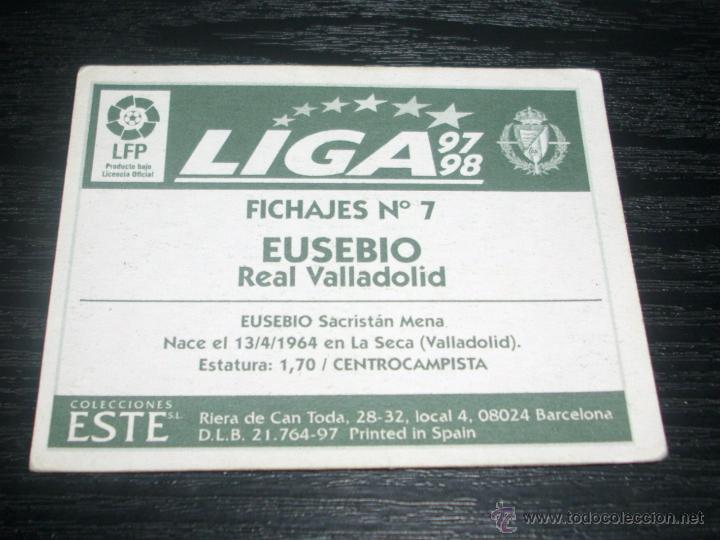 Cromos de f&uacute;tbol: -ESTE 97-98 : FICHAJE - 7 - EUSEBIO ( VALLADOLID ) - Foto 2