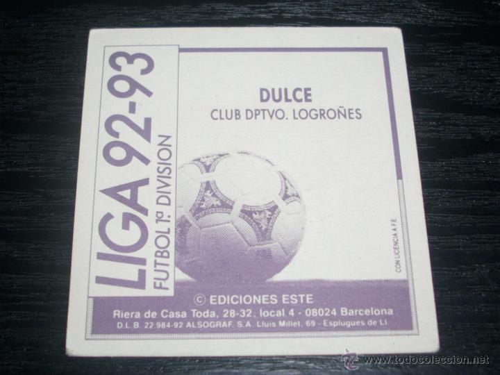 Cromos de f&uacute;tbol: -ESTE 92-93 :  DULCE  ( LOGRO&Ntilde;ES ) - Foto 2