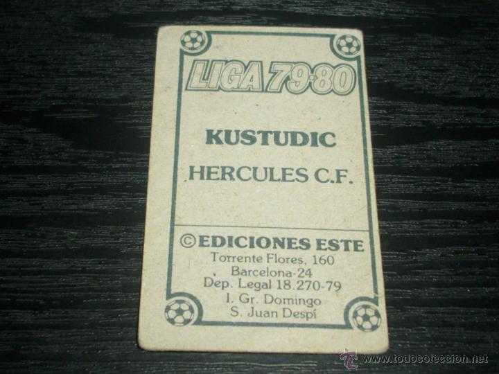 Cromos de f&uacute;tbol: -ESTE 79-80 : KUSTUDIC  ( HERCULES ) - Foto 2