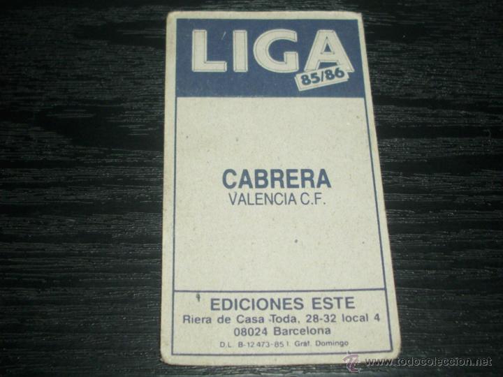 Cromos de f&uacute;tbol: -ESTE 85-86 : CABRERA  ( VALENCIA ) - Foto 2