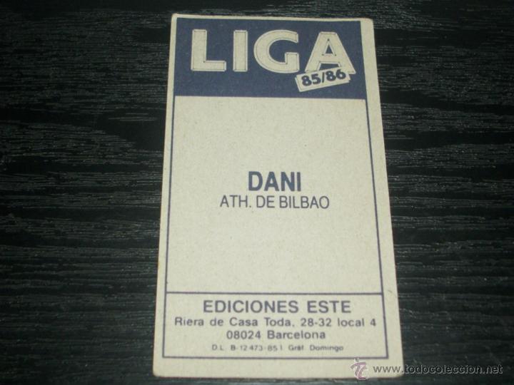 Cromos de f&uacute;tbol: -ESTE 85-86 : DANI  ( ATH.BILBAO ) - Foto 2