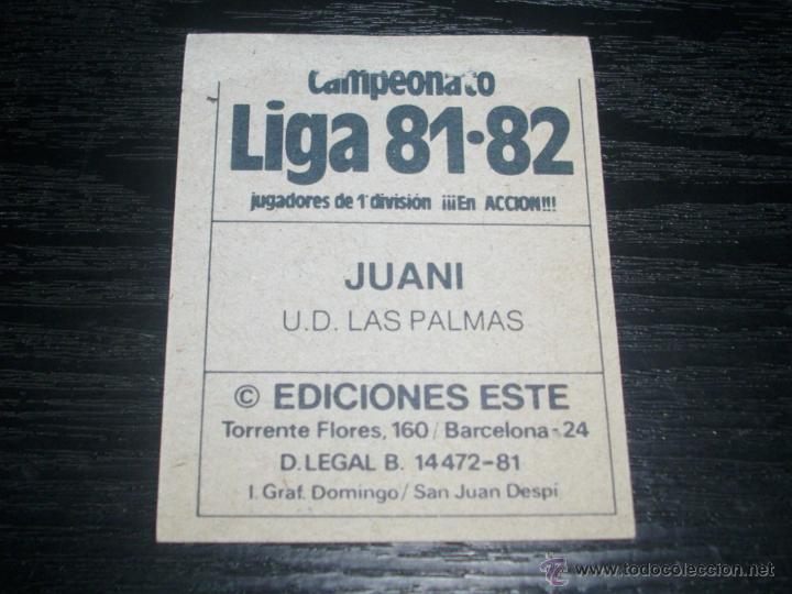 Cromos de f&uacute;tbol: -ESTE 81-82 : JUANI  ( LAS PALMAS ) - Foto 2