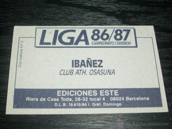 Cromos de f&uacute;tbol: -ESTE 86-87 : IBA&Ntilde;EZ  ( OSASUNA ) - Foto 2
