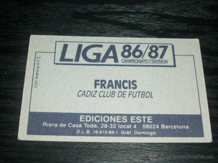 Cromos de f&uacute;tbol: -ESTE 86-87 : FRANCIS ( CADIZ ) - Foto 2