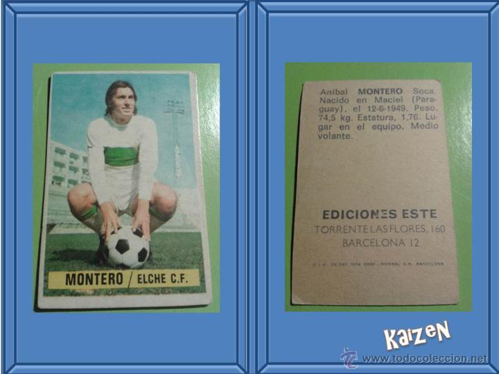 Cromos de f&uacute;tbol: MONTERO. ELCHE. EDICIONES ESTE LIGA 74 - Foto 1