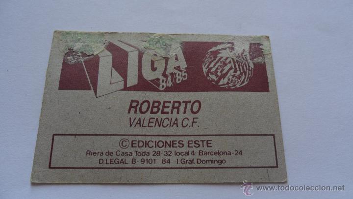 Cromos de f&uacute;tbol: este 84-85 valencia roberto - Foto 2