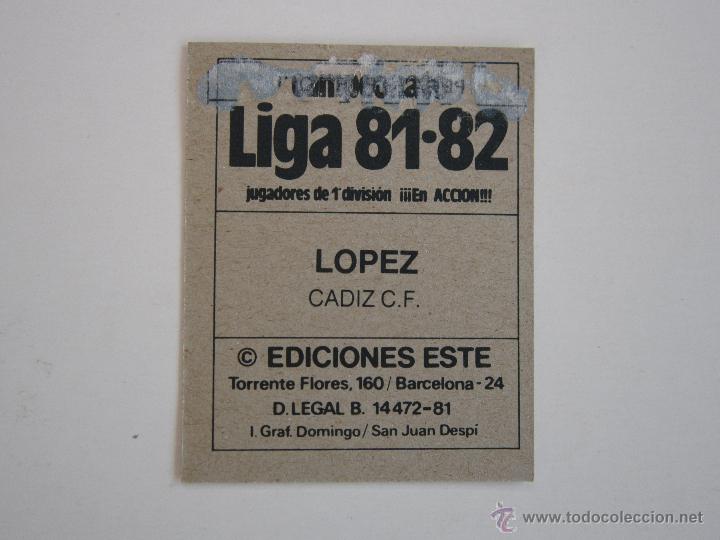 Cromos de f&uacute;tbol: ESTE 81-82  LOPEZ  CADIZ D 1981-1982 - Foto 2