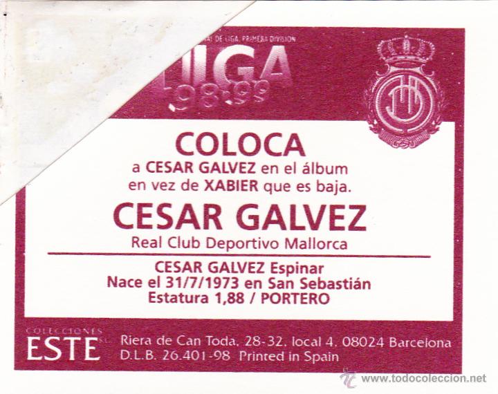 Cromos de f&uacute;tbol: ESTE 98/99 CESAR GALVEZ - COLOCA - EN VENTANILLA ESQUINA -(A-9) - Foto 2