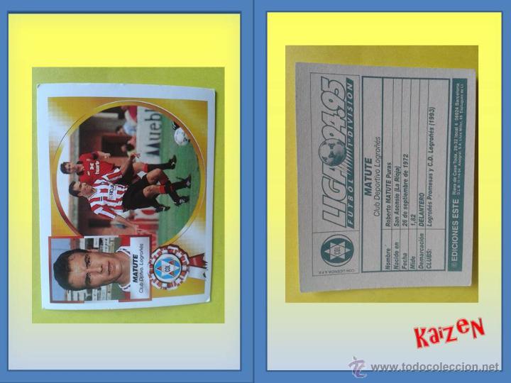 Cromos de f&uacute;tbol: MATUTE. LOGRO&Ntilde;ES. SIN PEGAR. ED. ESTE 94/95 - Foto 1
