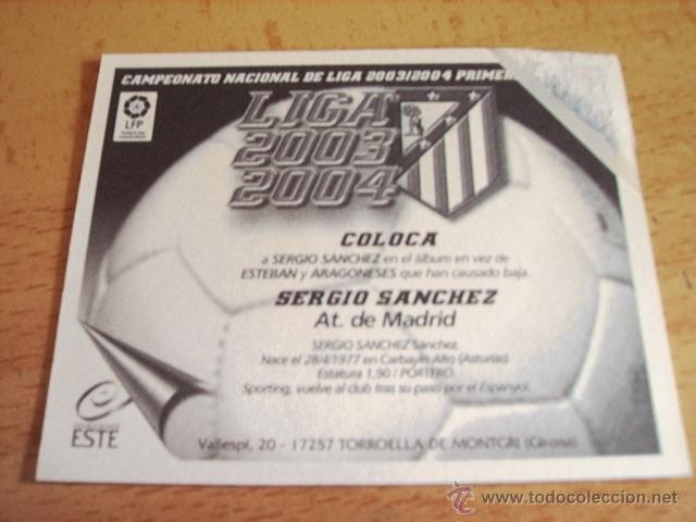 Cromos de f&uacute;tbol: ED. ESTE  03-04  COLOCA  SERGIO SANCHEZ ( AT.MADRID ) VENTANILLA - Foto 2