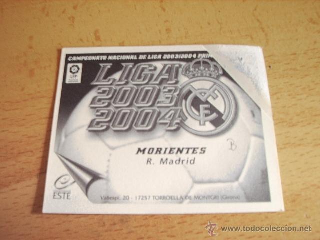 Cromos de f&uacute;tbol: ED. ESTE  03-04  BAJA  MORIENTES ( R.MADRID )  VENTANILLA - Foto 2