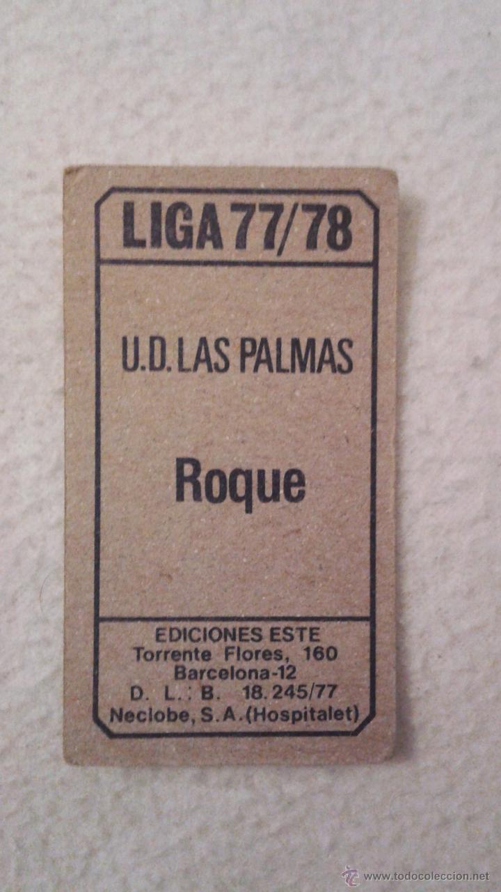 Cromos de f&uacute;tbol: 77-78 ESTE. NUNCA PEGADO LAS PALMAS ROQUE - Foto 2