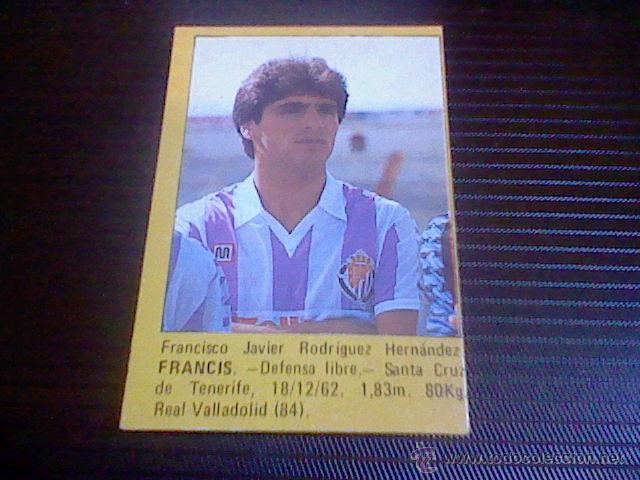 Cromos de f&uacute;tbol: CROMO ROLLAN 85 VALLADOLID FRANCIS ERROR CORTE - Foto 1