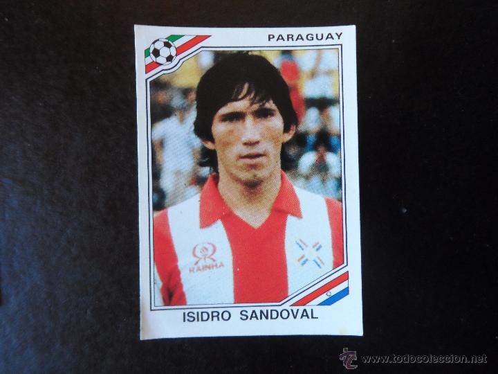 Cromos de f&uacute;tbol: ISIDRO SANDOVAL DE PARAGUAY CROMO N&ordm; 154 MUNDIAL M&Eacute;XICO 86 WORLD CUP PANINI