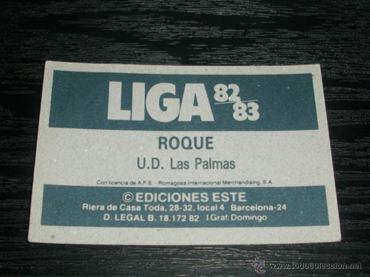 Cromos de f&uacute;tbol: -ESTE 82-83 : ROQUE  ( LAS PALMAS ) - Foto 2