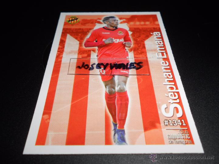 Cromos de f&uacute;tbol: 1341 STEPHANE EMANA UH GIMNASTIC TARRAGONA CROMOS MUNDICROMO PLATINUM QUIZ LIGA 2015 2016 15 16