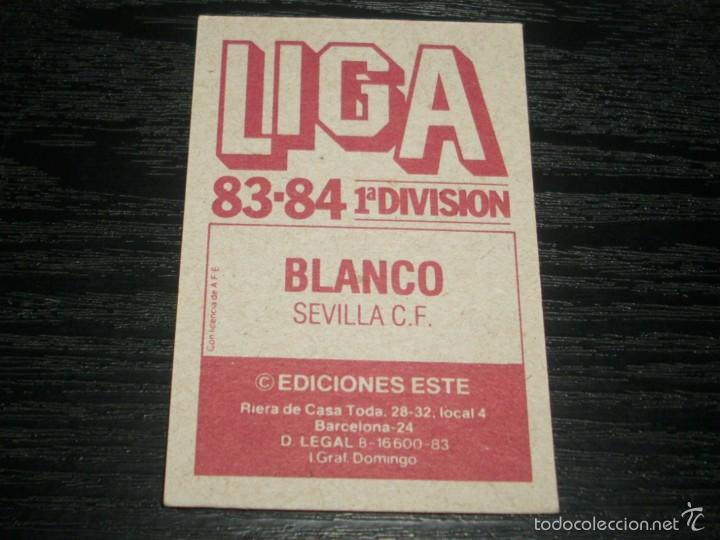 Cromos de f&uacute;tbol: -ESTE 83-84 : BLANCO  ( SEVILLA ) - Foto 2