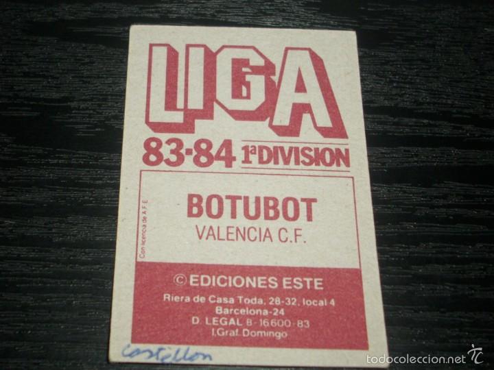 Cromos de f&uacute;tbol: -ESTE 83-84 : BOTUBOT ( VALENCIA ) - Foto 2