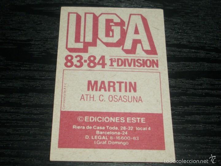 Cromos de f&uacute;tbol: -ESTE 83-84 : MARTIN  ( OSASUNA ) - Foto 2