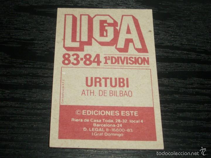 Cromos de f&uacute;tbol: -ESTE 83-84 : URTUBI  ( ATH.BILBAO ) - Foto 2