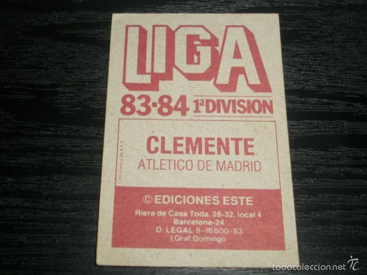 Cromos de f&uacute;tbol: -ESTE 83-84 : CLEMENTE  ( AT.MADRID ) - Foto 2