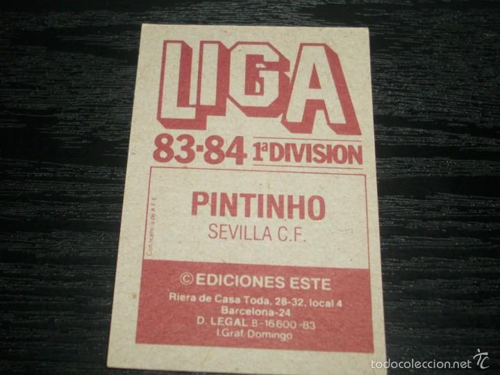 Cromos de f&uacute;tbol: -ESTE 83-84 : PINTINHO  ( SEVILLA ) - Foto 2