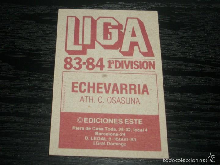 Cromos de f&uacute;tbol: -ESTE 83-84 : ECHEVARRIA  ( OSASUNA ) - Foto 2